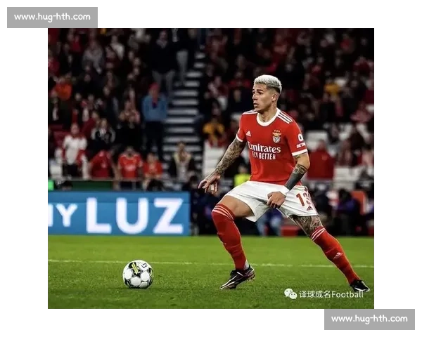 攻防一体！恩佐关键传球定胜局 拼抢积极但效率待打磨